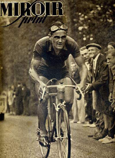 MIROIR SPRINT - N 13 - 19 aout 1946 / Louis Caput, nouveau champion de France sur route, vient de rejoindre Soffietti / 11 de nos compatriotes ont dj revtu le maillot arc-en-ciel / Gueguen a pris la route de Zurich via Caen ...