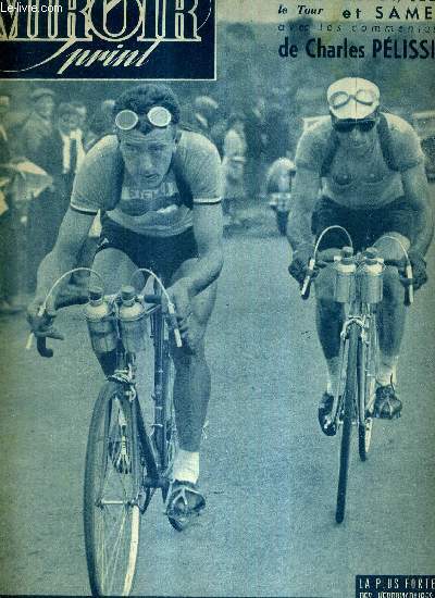 MIROIR SPRINT - N SPECIAL - 3 juillet 1948 / Pendant le tour avec les commentaires de Charles Pelissier / Bobet, prophte en son pays / deux articles exclusifs de Bobet et Lapbie / la chute de Houlgate (50 hommes  terre) ...