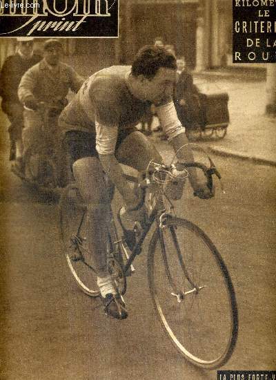 MIROIR SPRINT - N 148 - 4 avril 1949 / kilomtre par kilomtre le criterium de la route / record pour Ide : 5 victoires sur le mme parcours / Brunel - Lapbie ne pouvait pas tre battus, mme par Carrara-Goussot...