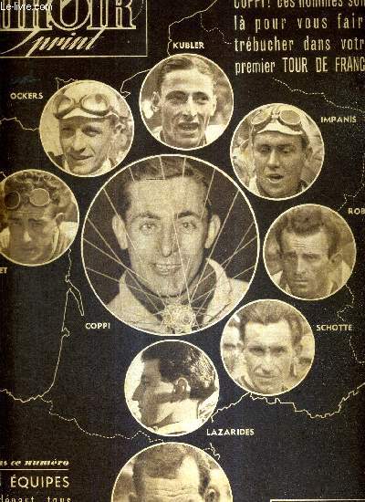 MIROIR SPRINT - N 160 - 27 juin 1949 / Coppi! ces hommes sont la pour vous faire trbucher dans votre premier tour de France / les quipes au dpart, tous les renseignements et les pronostics de Georges Pagnoud / les 120 partants...