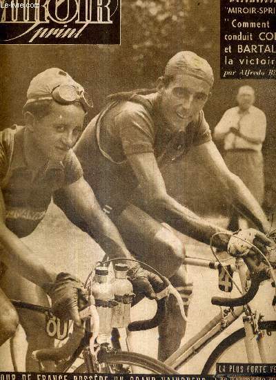 MIROIR SPRINT - N 164 - 25 juillet 1949 / le tour de France possde un grand vainqueur : Coppi et un grand espoir : Marinelli / une grande exclusivit : comment j'ai conduit Coppi et Bartali  la victoire, par Alfredo Binda / Raphael Geminiani ...