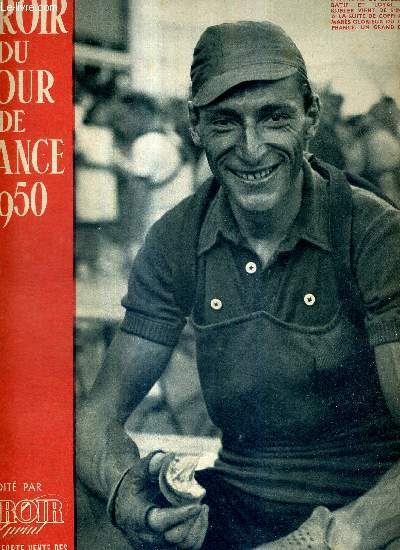 MIROIR SPRINT - LE MIROIR DU TOUR DE FRANCE 1950 - Ferdi Kubler vient de s'inscrire  la suite de Coppi au palmars glorieux du tour de France / 1re tape : Paris-Metz 307 km / le dvouement de Corrieri pour Bartali / contre la montre? un Suisse...