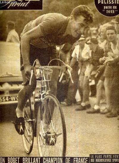 MIROIR SPRINT - N 210 - 19 juin 1950 / Louison Bobet brillant champion de France / Francis Pelissier parle du 
