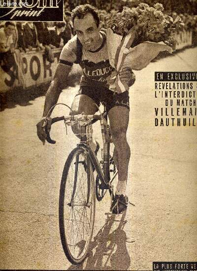 MIROIR SPRINT - N258 - 21 mai 1951 / Gino Sciardis trouve la conscration / rvlations sur l'interdiction du match Villemain-Dauthuille / Van Steenbergen, Bevilacqua et Magni ont bien commenc le tour d'Italie / U.S. Carmaux ...
