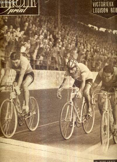 MIROIR SPRINT - N280 - 22 octobre 1951 / voici le sprint victorieux de Louison Bobet / 20 mars : Milan-San Remo, 21 octobre : tour de Lombardie / P.U.C. et Championnet ont connu des difficults semblables avant de s'affronter...