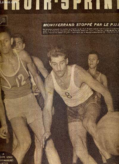 MIROIR SPRINT - N284 - 19 novembre 1951 / Montferrand stopp par le P.U.C. / Ferdi Kubler part en chasse contre les renards des 6 jours / en vedette : l'A.G.L. Fougres qui joue avec succs, les terreurs du basket franais...