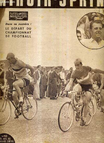 MIROIR SPRINT - N324 - 25 aout 1952 / Mueller le champion du monde inattendu / le dpart du championnat de football / M'Baye Malik, El Mabrouk, Mimoun, Bernard, Degats et Bonino ont sauv l'honneur / Joseph Barthel, un vrai champion...