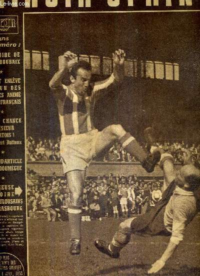 MIROIR SPRINT - N356 - 6 avril 1953 / l'orageuse victoire des toulousains  Strasbourg / l'histoire de Paris-Roubaix / Van Est enlve le tour des Flandres anim par les franais / un grand article de J. Ladoumgue / bonne chance monsieur Courtois! ...