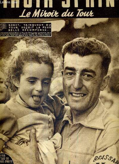 MIROIR SPRINT - N372 - 27 juillet 1953 / Bobet, vainqueur du tour, reoit la plus belle rcompense / le moulin de Meunier va trop vite pour Forestier, battu chez lui / Magni, le dernier vainqueur / le dernier fait d'armes de Bobet...