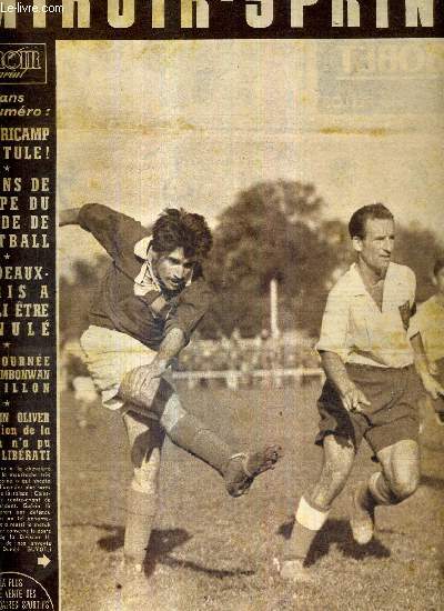 MIROIR SPRINT - N379 - 14 septembre 1953 / Clestin Oliver rvlation de la fin de la saison n'a pu battre Librati / M. Mricamp capitule / 20 ans de la coupe du monde de football / Bordeaux-Paris a failli tre annul ...