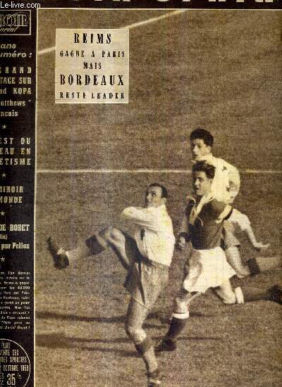 MIROIR SPRINT - N383 - 12 octobre 1953 / Reims a gagn  Paris mais Bordeaux reste leader / un grand reportage sur Raymond Koppa le 