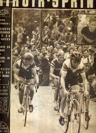 MIROIR SPRINT - N412 - 3 mai 1954 / Robic n'a pu rejoindre Van Genechten / la descente de l'Arkansas River en cano-kayak / le miroir du monde / les dessins de Pellos / les belles photos du Maroc...