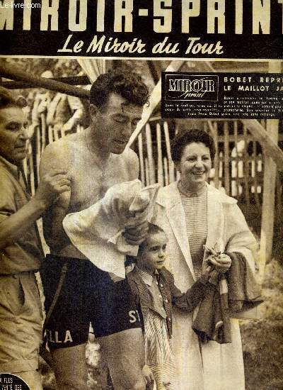 MIROIR SPRINT - N422 - 12 juillet 1954 + LE SUPPLEMENT / Bobet reprend le maillot jaune / le dcor de Rouen  Lille fut monotone / dmonstration japonaise  Coubertin / supplement, le guide du spectateur tour de France 1954 : les photos des 110 concurren