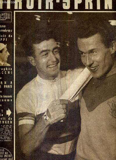 MIROIR SPRINT - N439 - 8 novembre 1954 / Bobet apprcie l'exploit de Bellenger / l'exploit de Coppi au trophe Baracchi / Sedan a conquis Paris / bilan de la tourne de Dynamo / Nilsson le sauteur au dtail / Toulouse battu mais Reims aussi ...