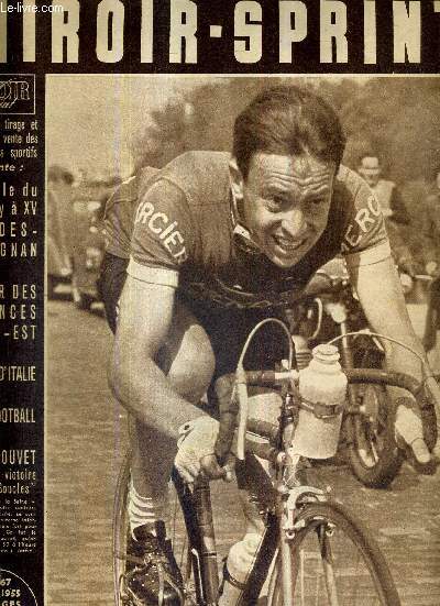 MIROIR SPRINT - N467 - 23 mai 1955 / Albert Bouvet arrache la victoire dans les 