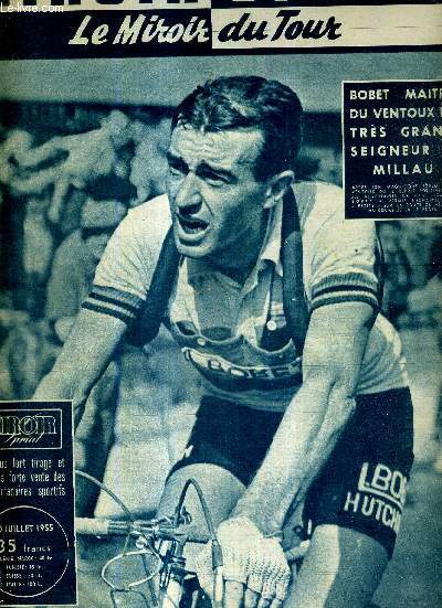 MIROIR SPRINT - NSPECIAL - 20 juillet 1955 / Bobet maitre du Ventoux trs grand seigneur  Millau / le drame de Mallejac / 12e tape, les grands font relache, les petits font le plein /  l'ombre du tour par Pellos...