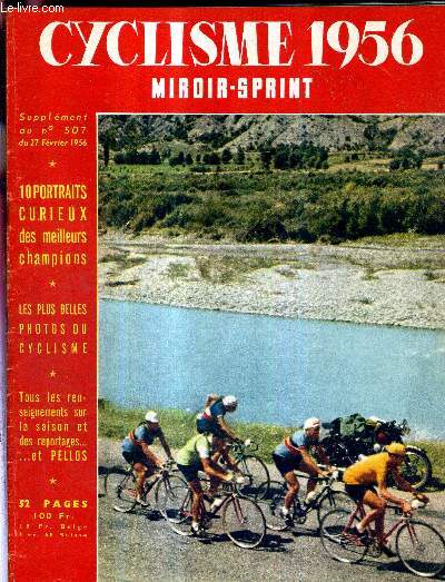 MIROIR SPRINT - SUPPLEMENT AU N507 du 27 fvrier 1956 - CYCLISME 1956 / 10 portraits curieux des meilleurs champions / les plus belles photos du cyclisme / tous les renseignements sur la saison et des reportages / Ockers, Rick, Impanis ...