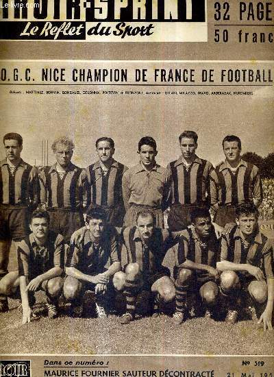MIROIR SPRINT - N519 - 21 mai 1956 / l'O.G.C. Nice champion de France de football / Maurice Fournier sauteur dcontract / Pechedur et Briquemol ar Pellos / Robinson-Olson / le S.C.O. Angers l'ore de la 1re division...
