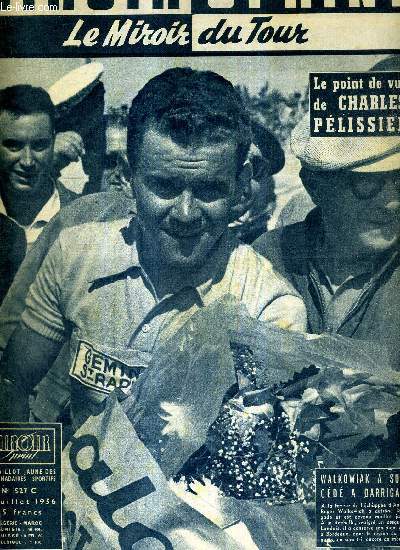 MIROIR SPRINT - N527 C - 13 juillet 1956 / Walkowiak a succd  Darrigade / le point de vue de Charles Pelissier / cap sur Angers : adieu Bretagne / 14 juillet  Bordeaux par Robert pellos...
