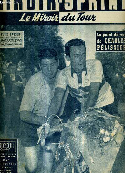 MIROIR SPRINT - N528 C - 20 juillet 1956 / trois victoires pour Hassen! / le point de vue de Charles Pelissier / retour en plaine : moyen et carts record / dix ans de football deux clubs, les souvenirs de Robert Jonquet...