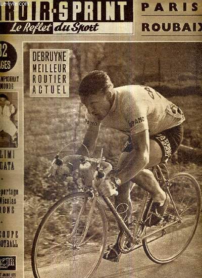 MIROIR SPRINT - N566 - 8 avril 1957 / Paris-Roubaix, Debruyne meilleur routier actuel / le championnat du monde Halimi d'Agata / un reportage sur Nicolas Barone / la coupe de football...