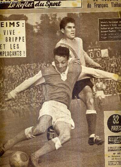 MIROIR SPRINT - N593 - 14 octobre 1957 / match hroque des Rmois  Lens symobolis ici par Vincent devant Carlier / Reims : vive la grippe et les remplaants / un reportage en Hongrie de Franois Thbaud...