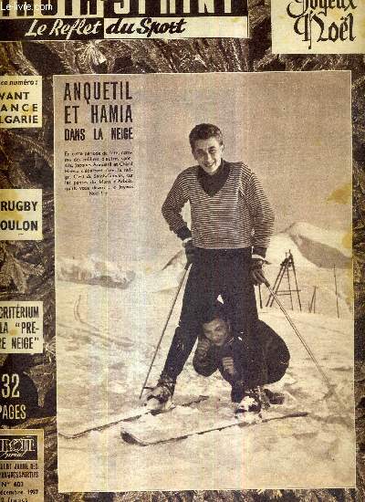 MIROIR SPRINT - N603 - 23 dcembre 1957 / Anquetil et Hamia dans la neige / avant France Bulgarie / le rugby  Toulon / le criterium de la 