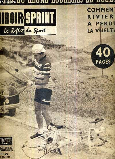 MIROIR SPRINT - N675 - 11 mai 1959 / comment Rivire a perdu la Vuelta / la fin du rgne Lourdais en rugby / l'extraordianire personnalit de Rik Van Steenbergen / quelques tapes d'une carrire exceptionnelle...