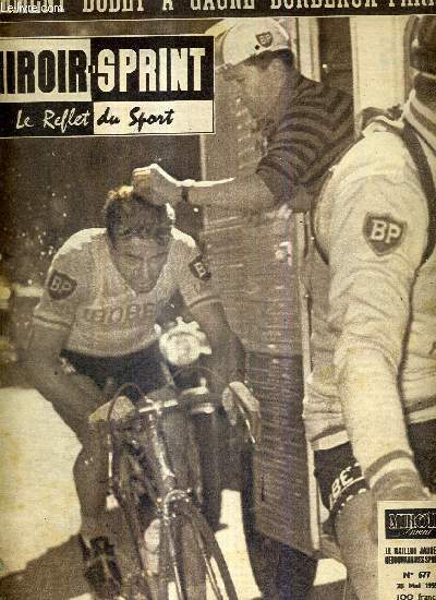 MIROIR SPRINT - N677 - 25 mai 1959 / comment Bobet a gagn Bordeaux-Paris / coup 
