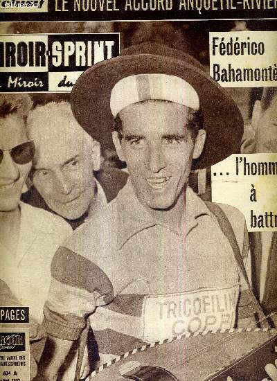 MIROIR SPRINT - N684 A - 13 juillet 1959 / Fdrico Bahamonts, l'homme  battre / le nouvel accord Anquetil-Rivire / le nouveau pacte de Clermont / encore le coup d'Albi-Aurillac / les malheurs de Fred, Brian et (surtout) Seamus...