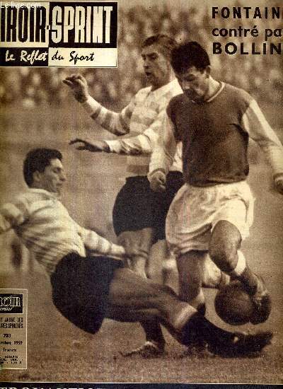 MIROIR SPRINT - N703 - 23 novembre 1959 / Fontaine contr par Bollini / astronautique : Lucien Barnier / reportages  Istanbul (Nice), Reims, Rennes / problmes du sport : raisons d'tre de la F.S.G.T. / l'astronautique...