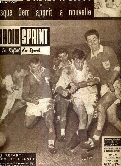 MIROIR SPRINT - N710 - 11 janvier 1960 / bien reparti le XV de France / exclusif, l'adieu  Coppi - lorsque Gem apprit la nouvelle / le dernier voyage de Fausto Coppi / la rsurrection de Raphael / rendez-vous en Bearn avec Cazala Geyre et Mastrotto...
