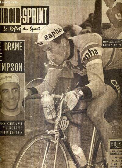 MIROIR SPRINT - N723 - 11 avril 1960 / le drame de Simpson - Pino Cerami le vainqueur de Paris-Roubaix / Moncla, capitaine du XV de France / le plus beau succs du XV de France / une messe pour Mazrcel Cerdan...