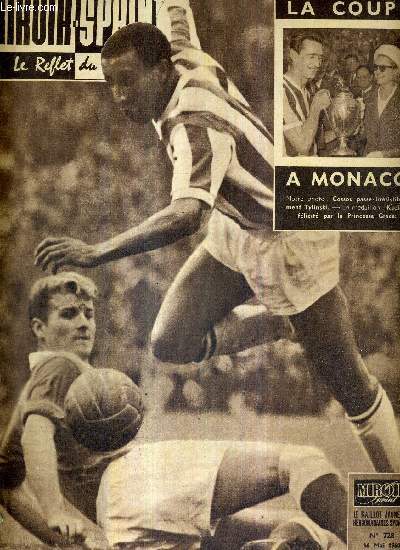 MIROIR SPRINT - N728 - 16 mai 1960 / la coupe  Monaco / Vanderveken retenez ce nom! / du tour de Romandie au Giro, Rostollan saura gr  Jacques Anquetil / les 4 jours de Dunkerque / les Stphanois ont eu la coupe deux minutes...