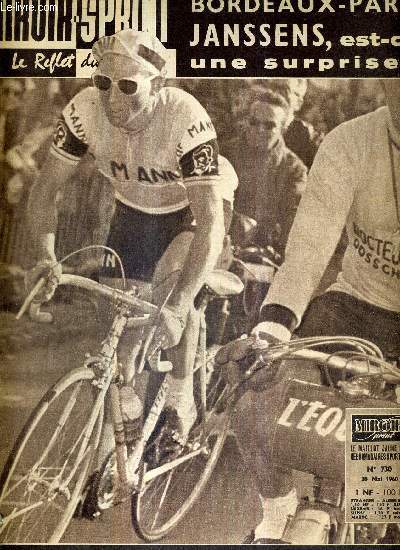 MIROIR SPRINT - N730 - 30 mai 1960 / Bordeaux-Paris Janssens, est-ce une surprise? / Pele-Coutinho, les merveilles de Santos / le football brsilien est-il en dclin? / Troyes accompagnera Grenoble, Nancy et Rouen...