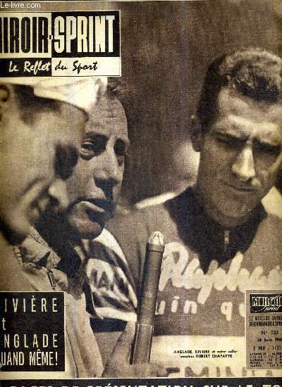 MIROIR SPRINT - N733 - 20 juin 1960 / Rivire et Anglade quand mme / dition spciale tour de France / 20 pages de prsentation sur le tour / les 