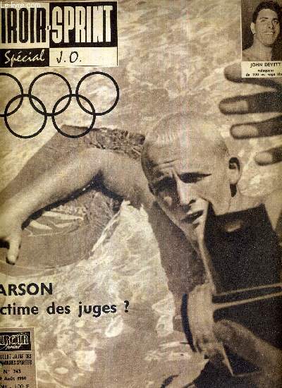 MIROIR SPRINT - N743 - 29 aout 1960 / pcial J.O. / Larson victime des juges? / John Devitt, vainqueur du 100 m. nage libre /  la dcouverte du village olympique / rafle monstre des cyclistes italiens...