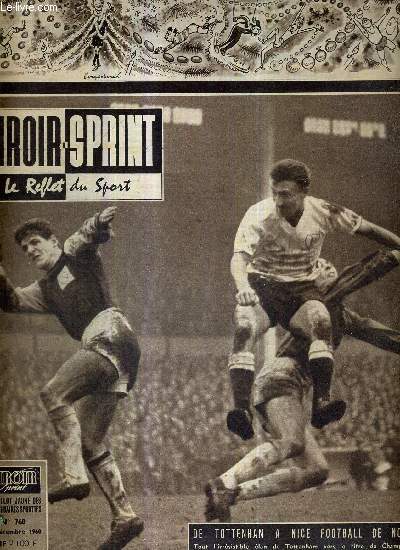 MIROIR SPRINT - N760 - 25 dcembre 1960 / de Tottenham  Nice football de noel / Barlaguet, le vigneron et capitaine Nimois / Nino Defilipis, par Attilio Camoriano / trois de Bziers : Rondi, Sala, Bousquet...