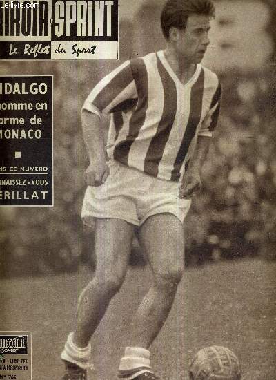 MIROIR SPRINT - N765 - 30 janvier 1961 / Hidalgo l'homme de forme de Monaco / connaissez-vous Perillat / Chine an XI. Suite du grand reportage de M. Vidal / de Roux  Hashas / la lgion franaise du football tranger / le cross de Lille...