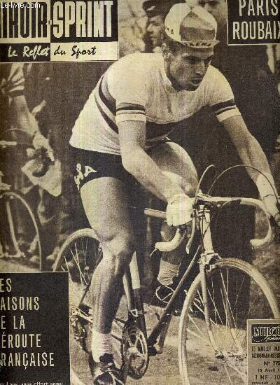 MIROIR SPRINT - N775 - 10 avril 1961 / les raisons de la deroute franaise - Van Looy, sans effort apparent, controla toute la course et triompha / la dure semaine de Roger Hassenforder / le S.O.M. ne craint pas les crocodiles...