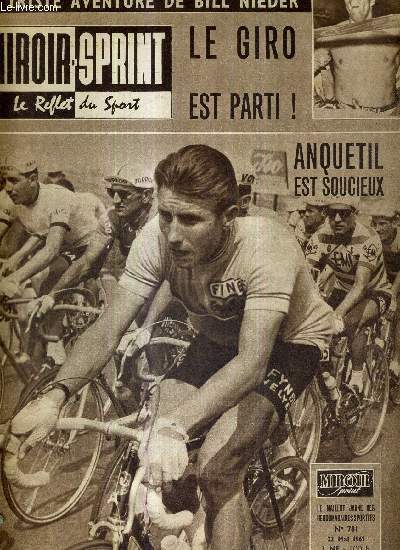 MIROIR SPRINT - N781 - 22 mai 1961 / Anquetil est soucieux / la triste aventure de Bill Nieder / le Giro est parti! / lamentable fin d'un champion olympique / le plus parisien des racingmen, Jean Guillot, ce faux n1...