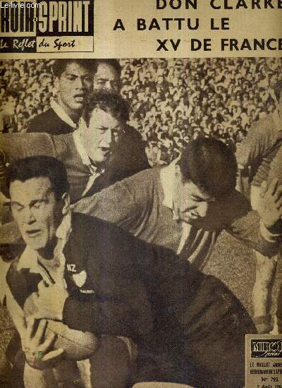MIROIR SPRINT - N792 - 7 aout 1961 / Don Clarke a battu le XV de France / le sauteur araigne / au bol d'or des Mondires, m. Van Looy fait savoir que sa succession n'est pas ouverte / un record  Dole mais pour Husson...