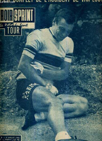 MIROIR SPRINT - N839 B - 6 juillet 1962 / le film complet de l'accident de Van Looy / les sompagnons du tour par Maurice Vidal / 9e tape : La Rochelle-Bordeaux / Van Looy pleure le tour de France...