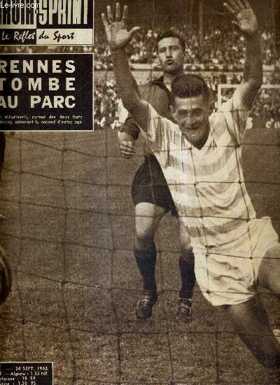MIROIR SPRINT - N°851 - 24 septembre 1962 / Rennes tombe au parc - voici Milutinovic, auteur des 2 buts du racing / les géants du stade / Jazy : record du monde du 1.500 mètres, Piquemal : améliorer son départ...