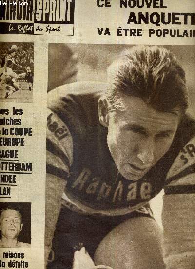 MIROIR SPRINT - N876 - 18 mars 1963 / ce nouvel Anquetil va tre populaire / tous les matches de la coupe d'europe Prague Rotterdam Dundee Milan / les raisons de la dfaite de Jazy / on attendait Jazy, ce fut Fowler...