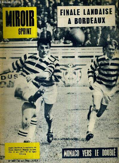 MIROIR SPRINT - N885 - 20 mai 1963 / finale landaise  Bordeaux / Monaco vers le doubl / J.P. Genet, un franais est entr dans l'histoire de la course de la paix / grand prix du midi libre, Luis Otano...