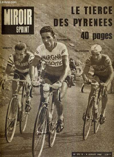 MIROIR SPRINT - N891 B - 4 juillet 1963 / le tierc des pyrnes / les compagnons du tour par Maurice Vidal / la leon tactique de Pino Cerami / la crise de nerfs de Van Looy / la terrible journe du maillot jaune...