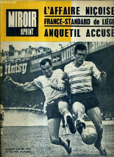 MIROIR SPRINT - N901 - 9 septembre 1963 / l'affaire nioise / France-Standard de Lige / Anquetil accus / Lucien Muller  Madrid / Michel Watteau / Jazzy-Bernard  Luxembourg / critrium des as...