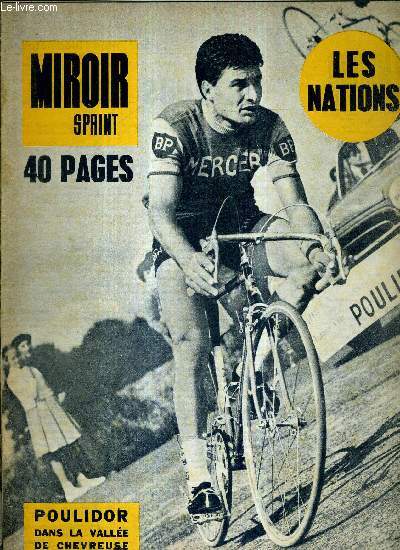 MIROIR SPRINT - N902 - 16 septembre 1963 / Poulidor dans la valle de Chevreuse / les Nations / Monaco devant la coupe d'europe / Laver successeur de Rosewall / Reims : premier succs / Roelants...