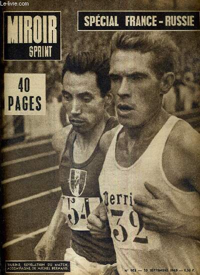 MIROIR SPRINT - N903 - 23 septembre 1963 / Special France-Russie / Titurine, rvlation du match, accompagn de Michel Bernard / le onze bulgare / les septs buts de Monaco / entre Kopa et Verriest / Special France-Russie...